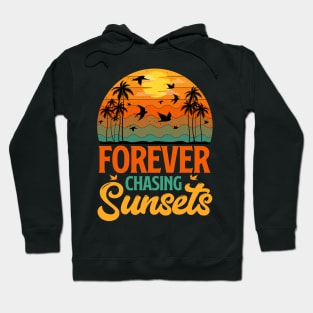 Forever Chasing Sunsets Hoodie